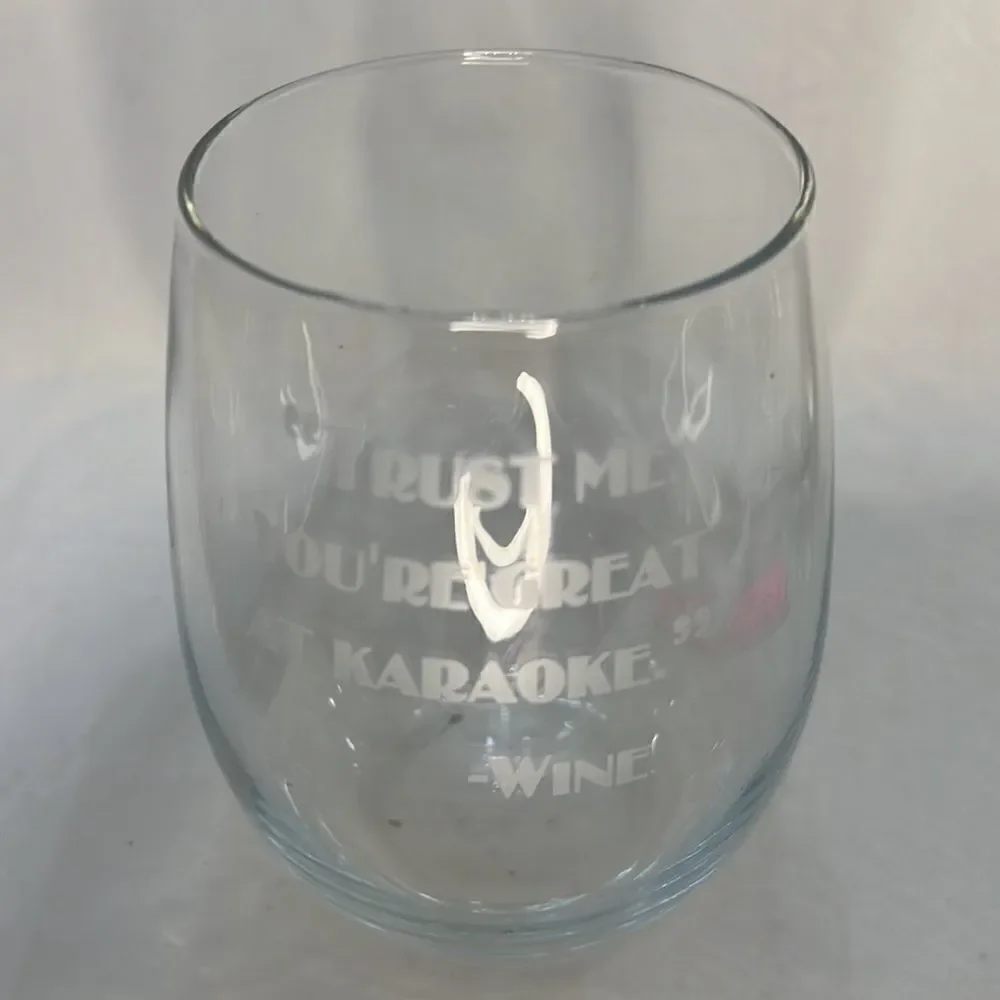 Trust Me Your Great At Karaoke WINE 20 Oz Drinking Cocktail Bar 2 3/4 In Round